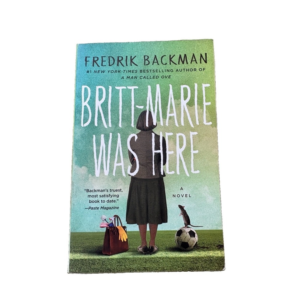 Britt-Marie Was Here: A Novel - Paperback By Backman, Fredrik - VERY GOOD